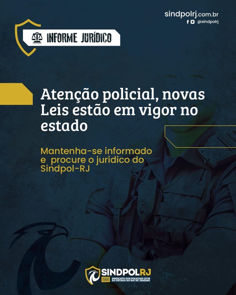 Atualizações legislativas já estão em vigor e podem afetar a rotina do policial