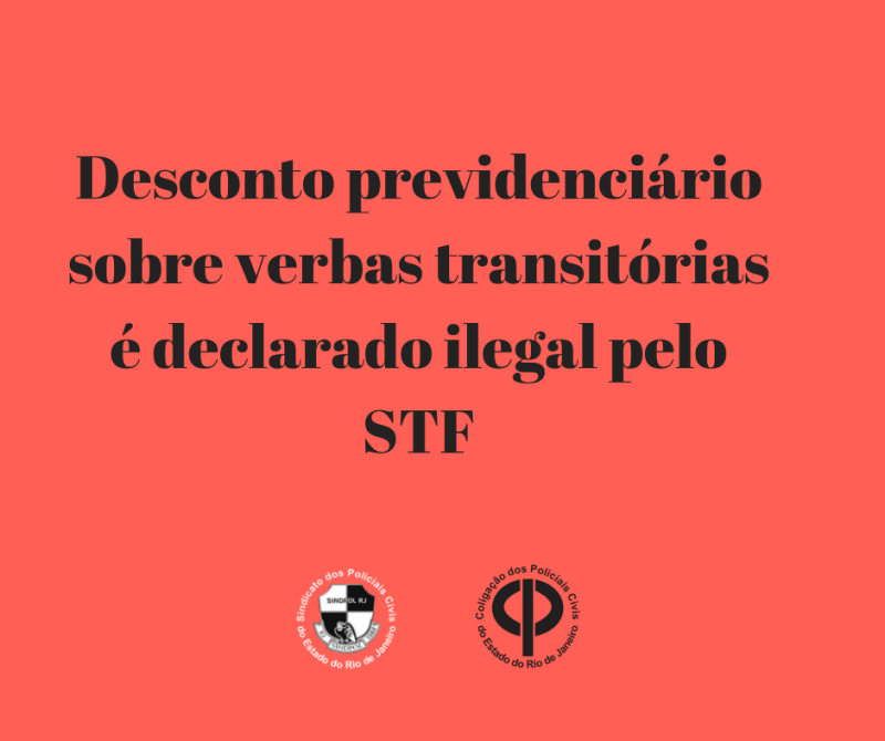 Desconto previdenciário sobre verbas transitórias é declarado ilegal pelo STF