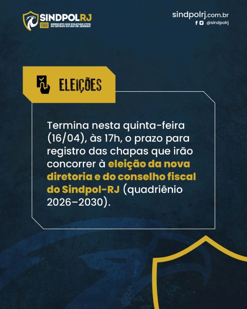 ELEIÇÕES SINDPOL-RJ prazo para inscrição de chapas termina nesta quinta (1604)