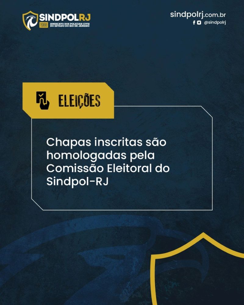 Eleições Sindpol-RJ chapas inscritas são homologadas pela Comissão Eleitoral