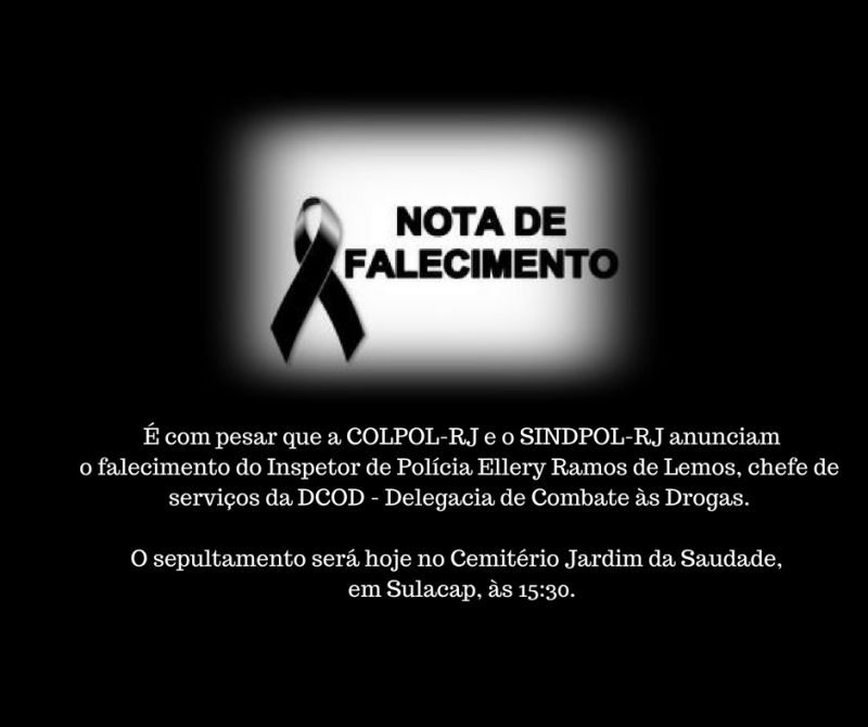 Falecimento do Associado e Benemérito da COLPOLRJEUCLIDES DA SILVA – Comissário de Polícia CivilLocal_ Ordem da Penitência – CAJU – Sala 03Horário_ Corpo chegará as 12 horas. (1)