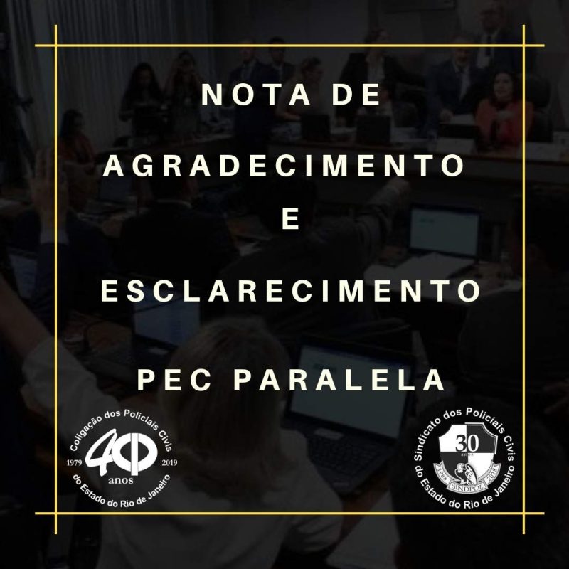 Nota de Agradecimento e Esclarecimento – PEC PARALELA