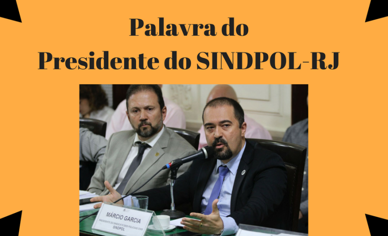 Palavra do Presidente do SINDPOL-RJ