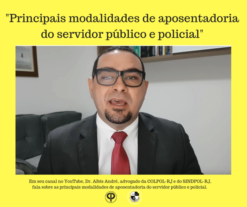 Principais modalidades de aposentadoria do servidor público e policial!