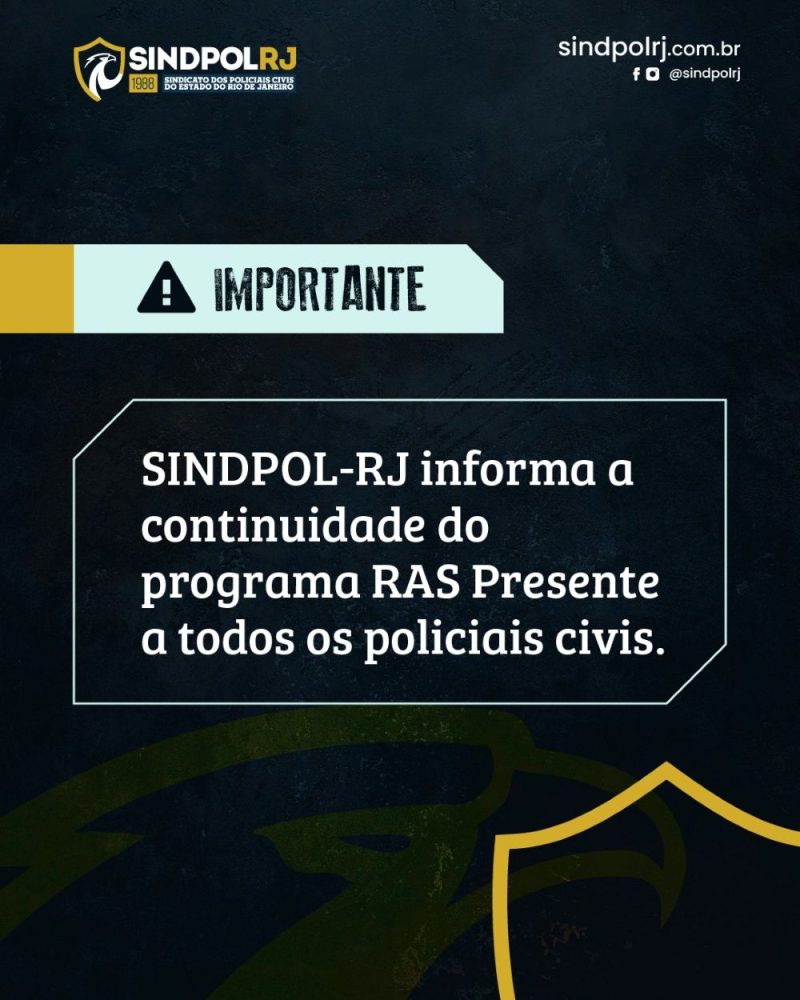 SINDPOL-RJ informa a continuidade do programa RAS Presente a todos os policiais civis