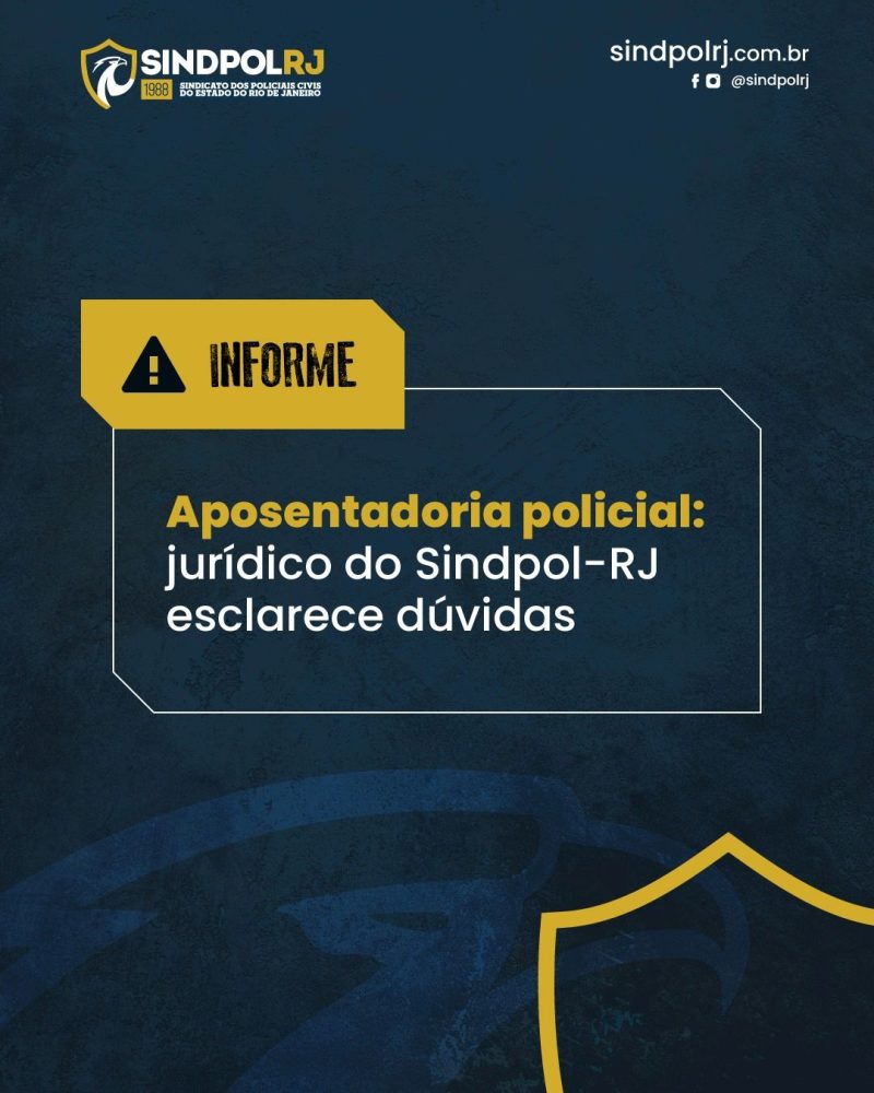 Sindpol-RJ esclarece dúvidas sobre integralidade e paridade na aposentadoria dos policiais civis