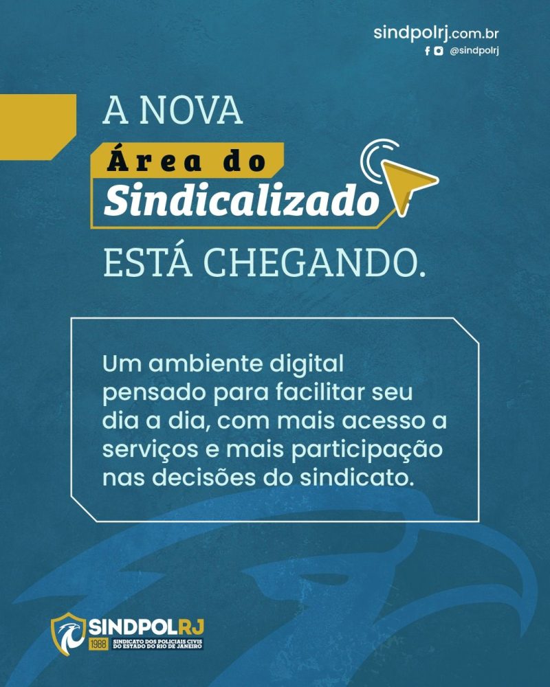 Sindpol-RJ lançará nos próximos dias nova Área do Sindicalizado; entenda a plataforma
