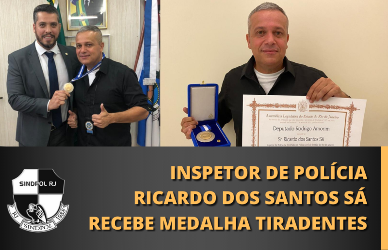 Inspetor de Polícia Ricardo dos Santos Sá recebe Medalha Tiradentes