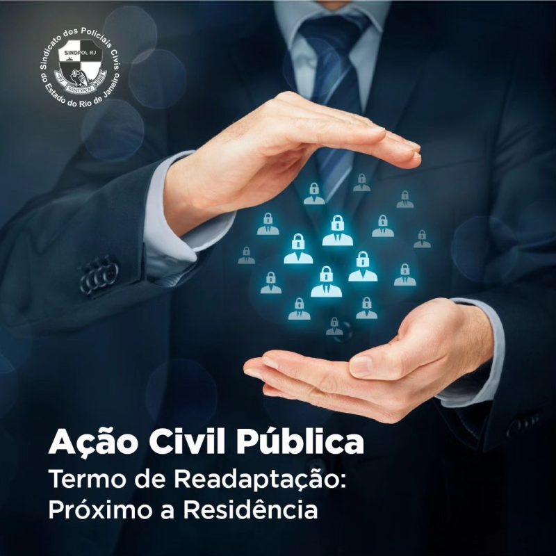 acao-civil-publica-termo-de-readaptaca-proximo-a-residencia-sindpol-rj