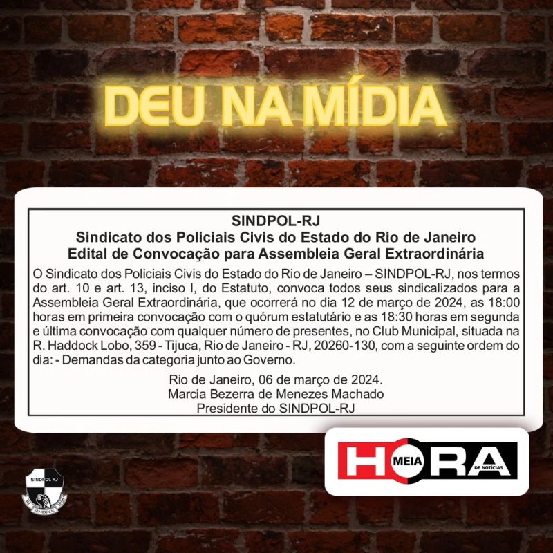 deu-na-midia-meia-hora-sindpol-rj-edital-de-convocacao-para-assembleia-geral-extraordinaria